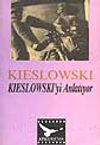 Kieslowski Kieslowski 'yi Anlatıyor