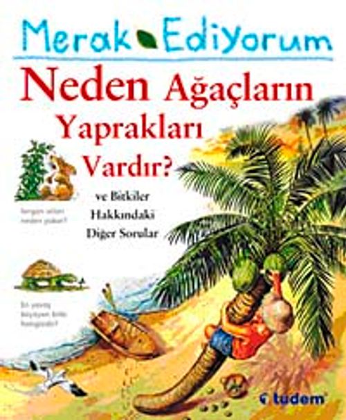 Merak Ediyorum / Neden Ağaçların Yaprakları Vardır?