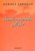 İkindi Vezninde Gelişler