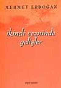 İkindi Vezninde Gelişler