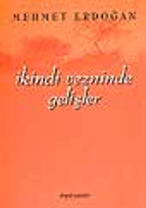 İkindi Vezninde Gelişler