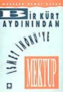 Bir Kürt Aydınından İsmet İnönü'ye Mektup