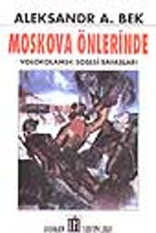Moskova Önlerinde/Volokolamsk Şosesi Savaşları