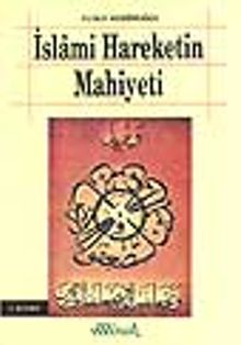 İslami Hareketin Mahiyeti