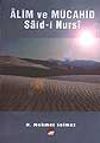 Alim ve M&uuml;cahid Saidi Nursi