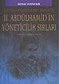 2. Abdülhamid'in Yöneticilik Sırları