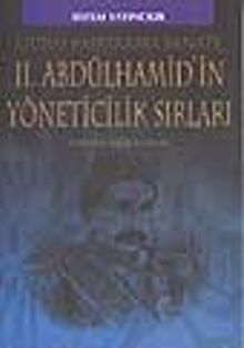 2. Abdülhamid'in Yöneticilik Sırları