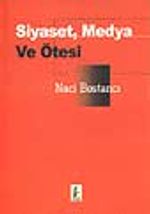 Siyaset, Medya Ve Ötesi