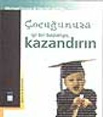 Çocuğunuza İyi Bir Başlangıç Kazandırın