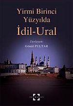 Yirmi Birinci Yüzyılda İdil-Ural