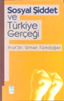 Sosyal Şiddet ve Türkiye Gerçeği