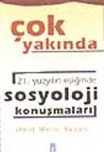 21.Yüzyılın Eşiğinde Sosyoloji Konuşmaları