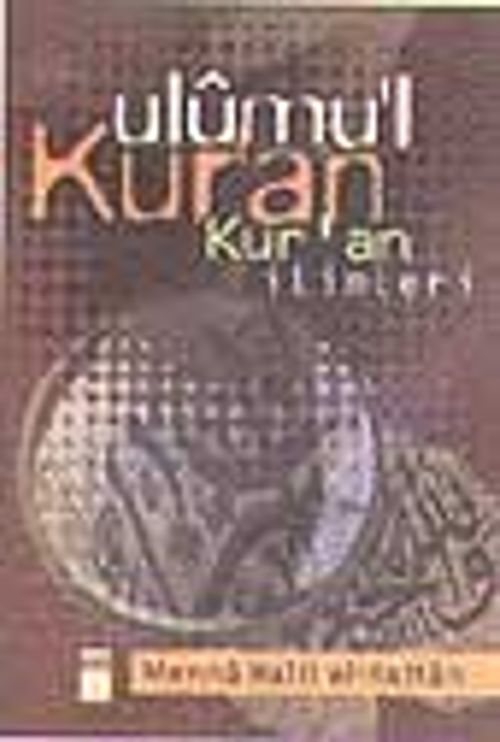 Ulumu'l Kur'an Kur'an İlimleri