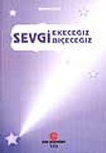 Sevgi Ekeceğiz Sevgi Biçeceğiz