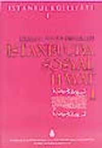 İstanbul'da Sosyal Hayat Cilt 1