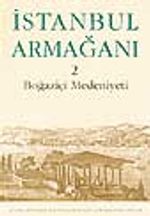 İstanbul Armağanı 2 Boğaziçi Medeniyeti