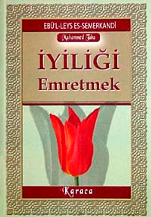 İyiliği Emretmek (Cep Boy)