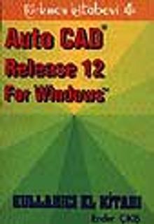 AutoCAD 12 For Windows Kullanıcı El Kitabı