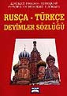 Rusça-Türkçe Deyimler Sözlüğü