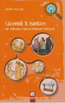 Gizemli X Işınları - Renee Holler