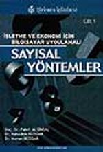 İşletme ve Ekonomi Öğrencileri için Bilgisayar Uygulamalı Sayısal Yöntemler