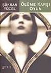 &Ouml;l&uuml;me Karşı Oyun