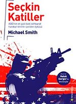 Seçkin Katiller & ABD'nin En Gizli Özel İstihbarat Harekat Timinin İçeriden Öyküsü