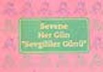 Sevene Her Gün 'Sevgililer Günü'