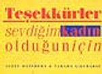 Teşekkürler Sevdiğim Kadın Olduğun İçin