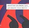 Hayattaki En &Ouml;nemli Şey: 370 başarılı insan dedi ki...