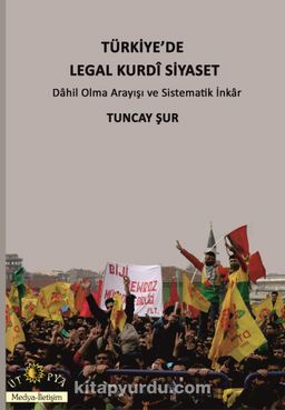 Türkiye’de Legal Kurdi Siyaset
