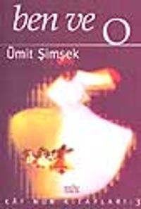 Ben ve O