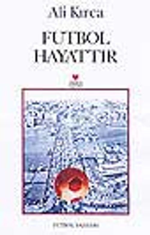 Futbol Hayattır