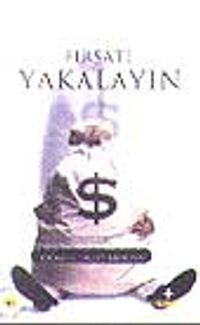 Fırsatı Yakalayın