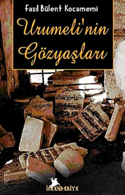 Urumeli'nin Gözyaşları / 40-E-30