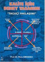 Kalite için Deney Tasarımı 'Taguçi Yaklaşımı'