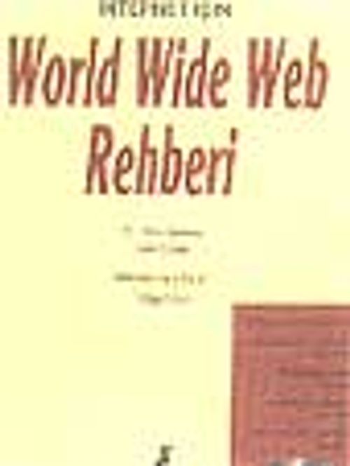 İnternet için World Wide Web Rehberi