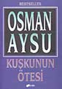 Kuşkunun Ötesi