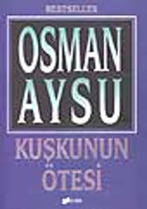 Kuşkunun Ötesi