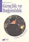 Gen&ccedil;lik ve Bağımlılık