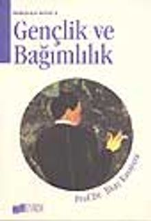 Gençlik ve Bağımlılık