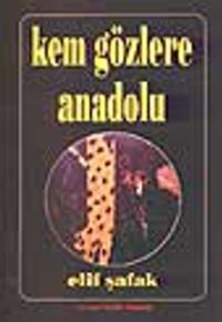 Kem Gözlere Anadolu