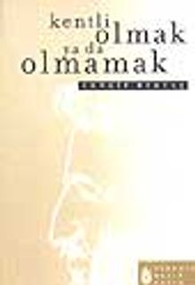 Kentli Olmak Ya Da Olmamak