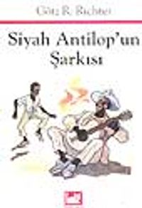 Siyah Antilop'un Şarkısı