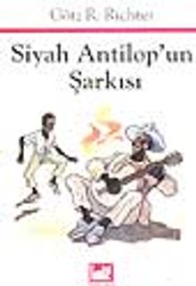 Siyah Antilop'un Şarkısı