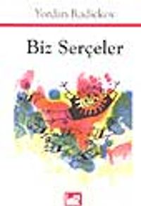 Biz Serçeler
