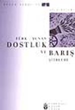 Türk-Yunan Dostluk ve Barış Şiirleri