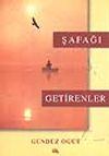 Şafağı Getirenler