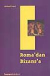 Roma'dan Bizans'a