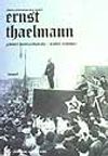 Alman Proletaryasının &Ouml;nderi Ernst Thaelmann